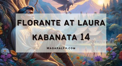 Florante at Laura Kabanata 14: Kabataan ni Florante – Buod, Aral .